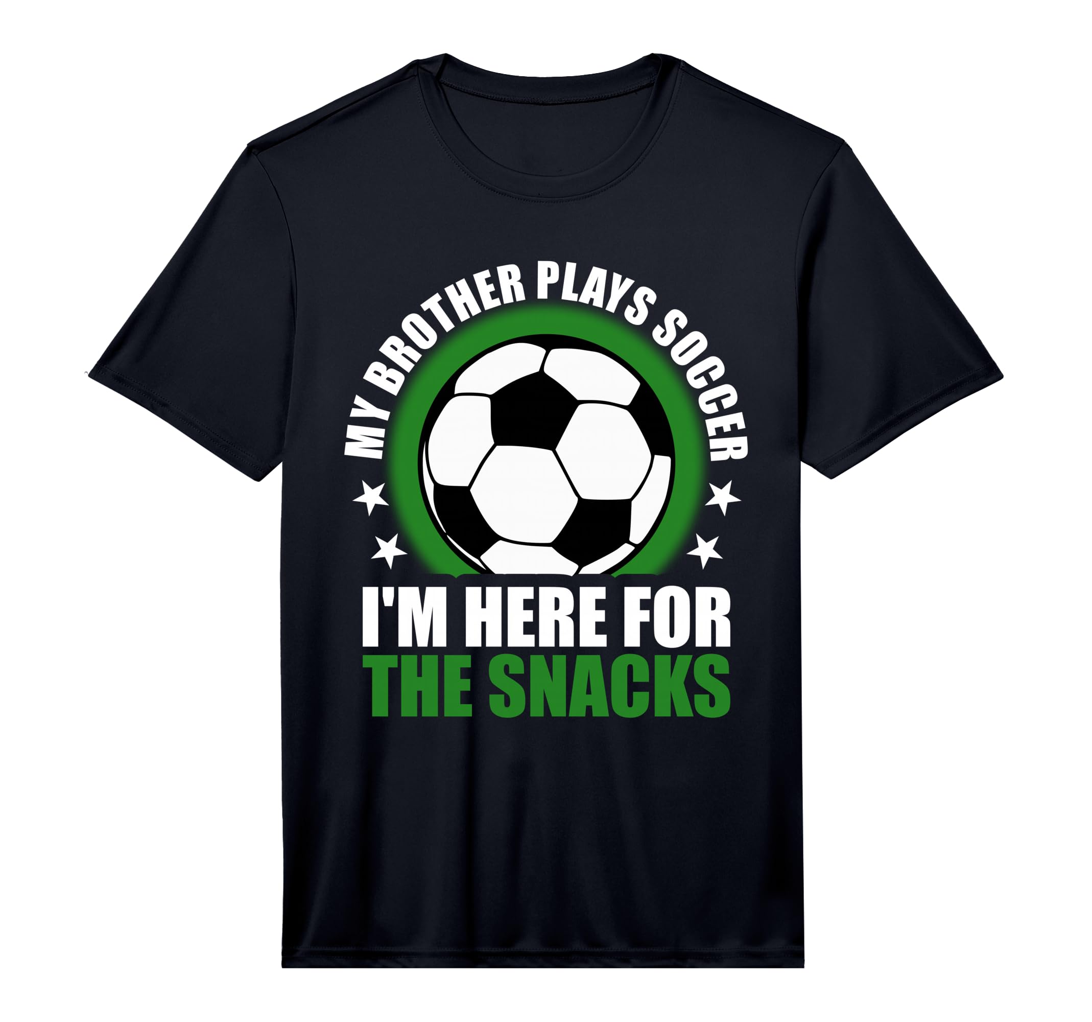 My Brother Plays Soccer Im Here Snacks T-Shirt - Custom Art Print Unisex - T-Shirt, Sweatshirt, Hoodie