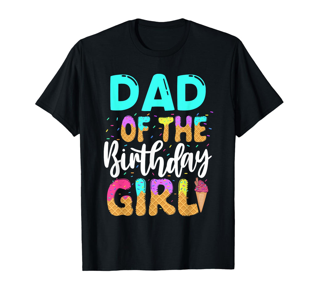 Dad Birthday Ice Cream Party Family T-Shirt - Minimalist Print for Adults - T-Shirt, Sweatshirt, Hoodie