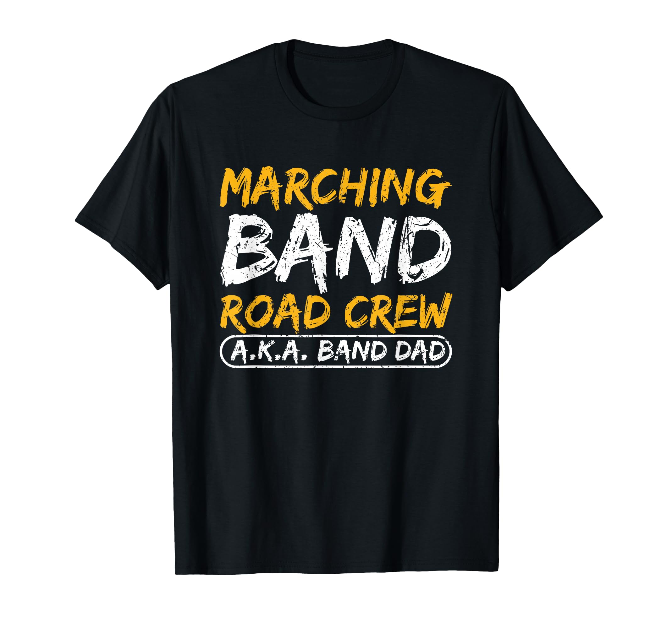 Marching Band Road Crew Band Dad Musician T-Shirt - Unique Graphic Unisex - T-Shirt, Sweatshirt, Hoodie