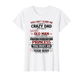 You Cant Scare Me I Have Crazy Dad T-Shirt - Minimalist Print Men Women - T-Shirt, Sweatshirt, Hoodie