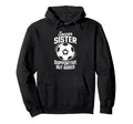 Proud Sister Soccer Player Sport Family Hoodie - Trendy Graphic Unisex - T-Shirt, Sweatshirt, Hoodie