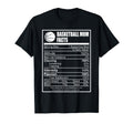 Funny Basketball Mom Nutrition Facts T-Shirt - Minimalist Print Unisex - T-Shirt, Sweatshirt, Hoodie