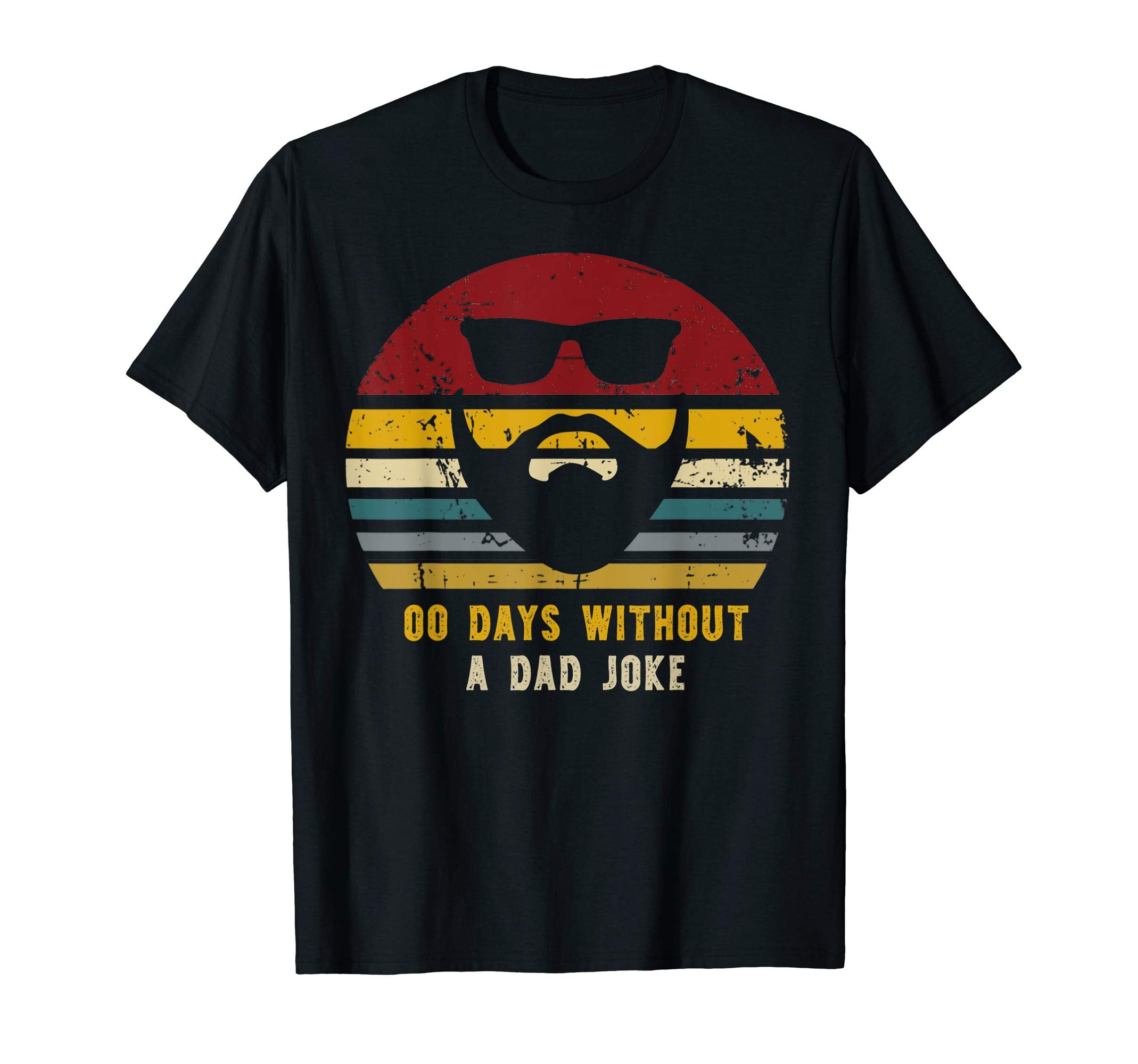 00 Days Without Dad Joke Funny Dads T-Shirt - Streetwear Style for Adults - T-Shirt, Sweatshirt, Hoodie