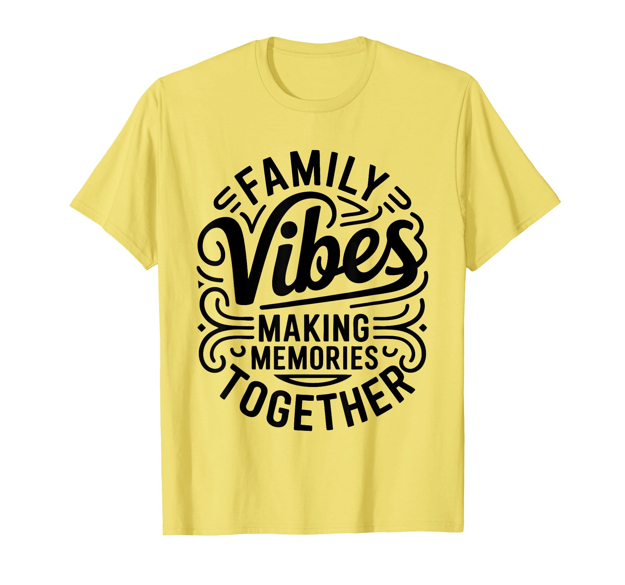 Family Vibes Making Memories T-Shirt - Aesthetic Graphic for Adults - T-Shirt, Sweatshirt, Hoodie