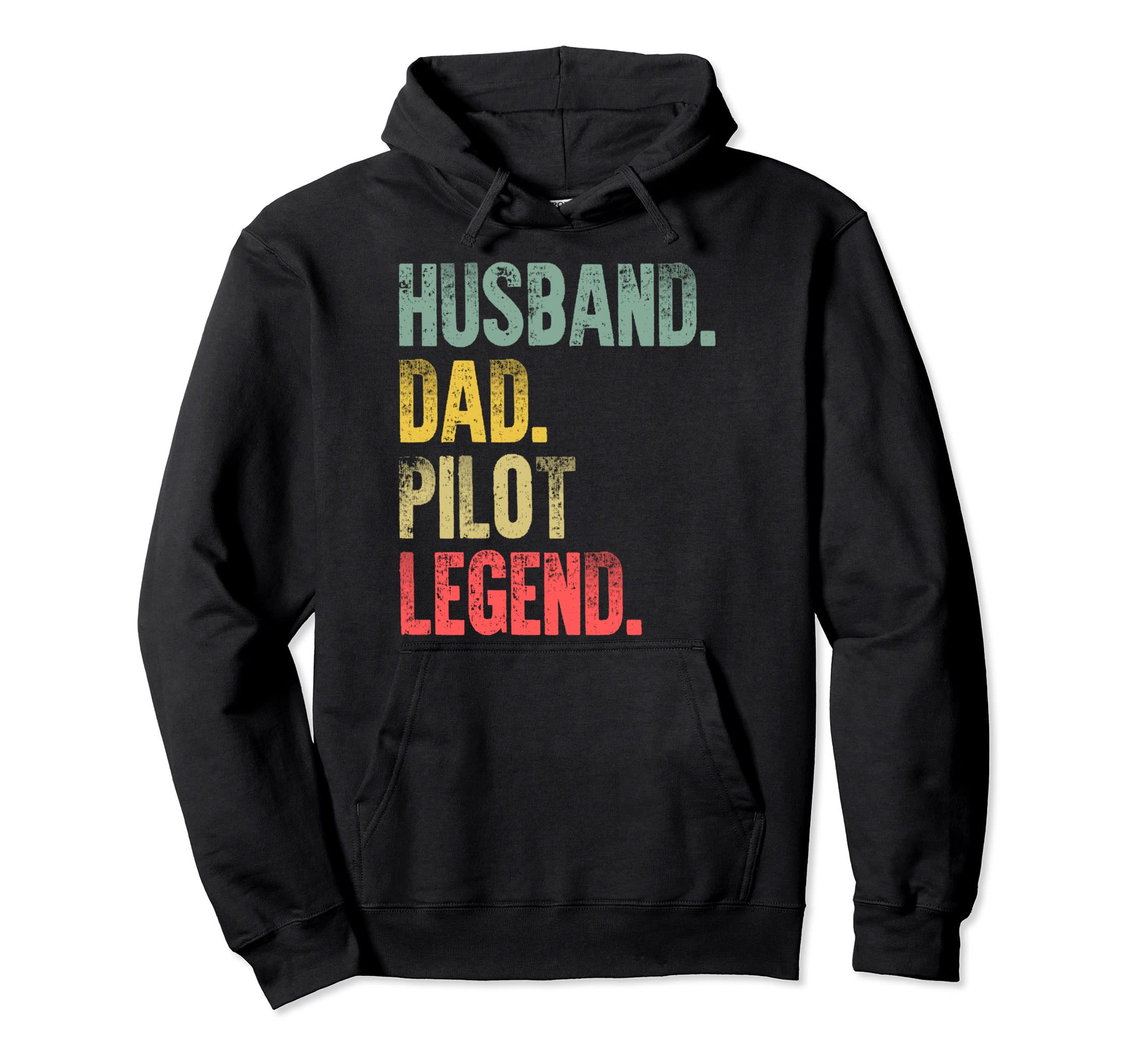Funny Husband Dad Pilot Legend Hoodie - Novelty Apparel for Adults - T-Shirt, Sweatshirt, Hoodie