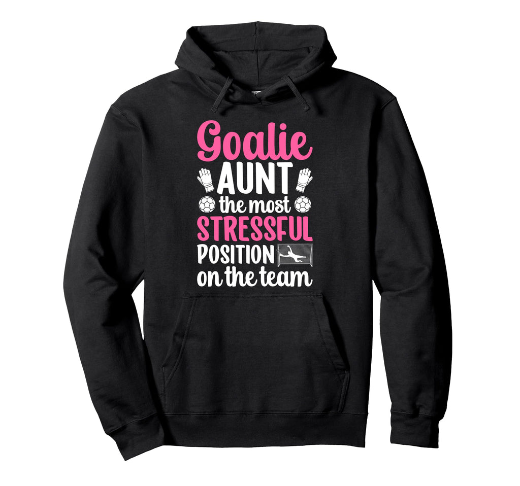 Funny Soccer Goalie Aunt Soccer Hoodie - Minimalist Print for Adults - T-Shirt, Sweatshirt, Hoodie