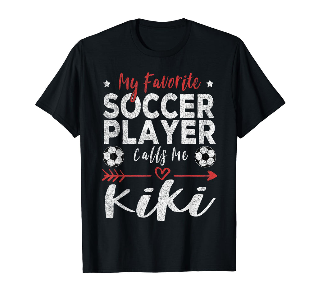 My Favorite Soccer Player Calls Me Kiki T-Shirt - Graphic Print Men Women - T-Shirt, Sweatshirt, Hoodie