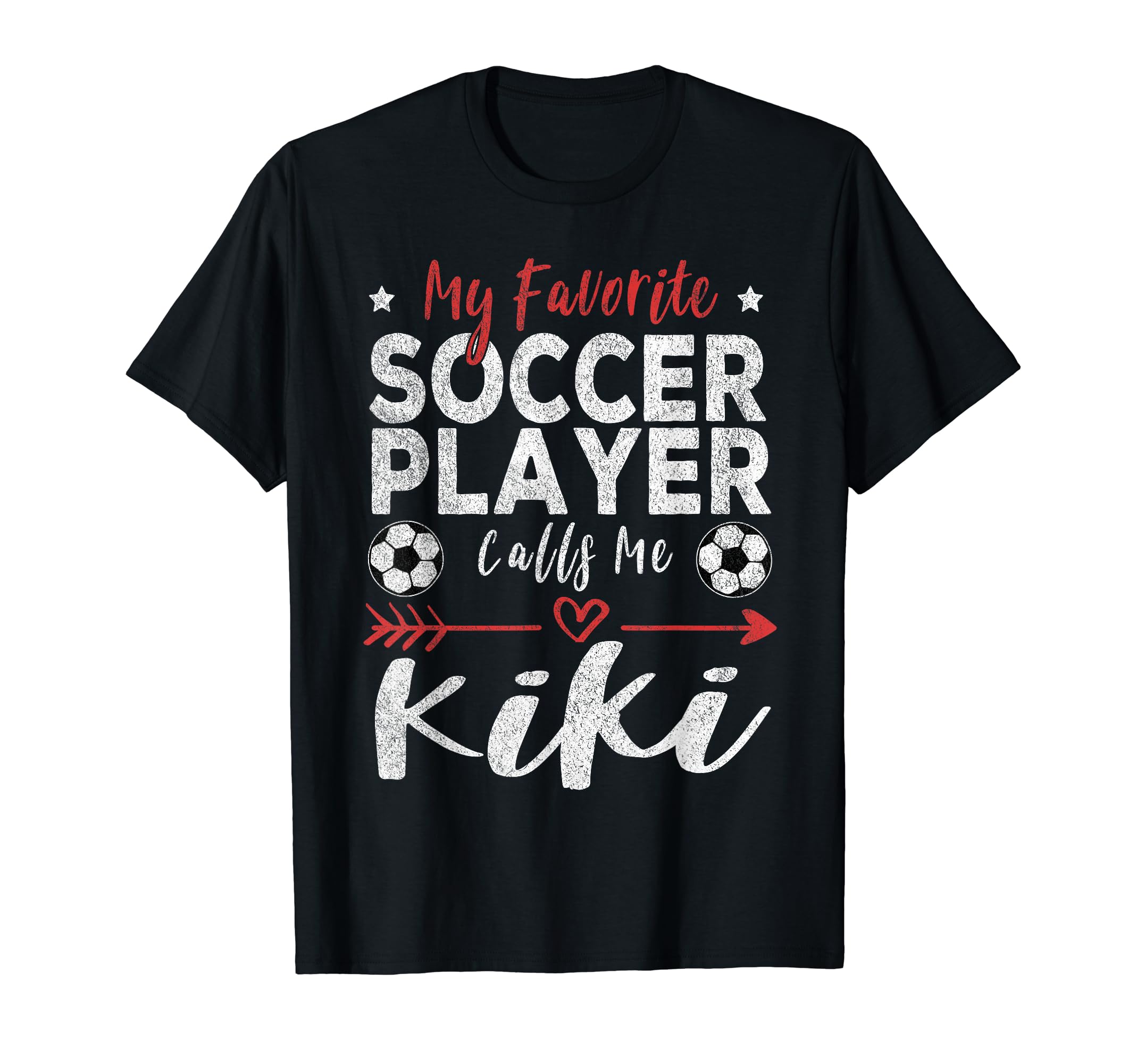 My Favorite Soccer Player Calls Me Kiki T-Shirt - Graphic Print Men Women - T-Shirt, Sweatshirt, Hoodie