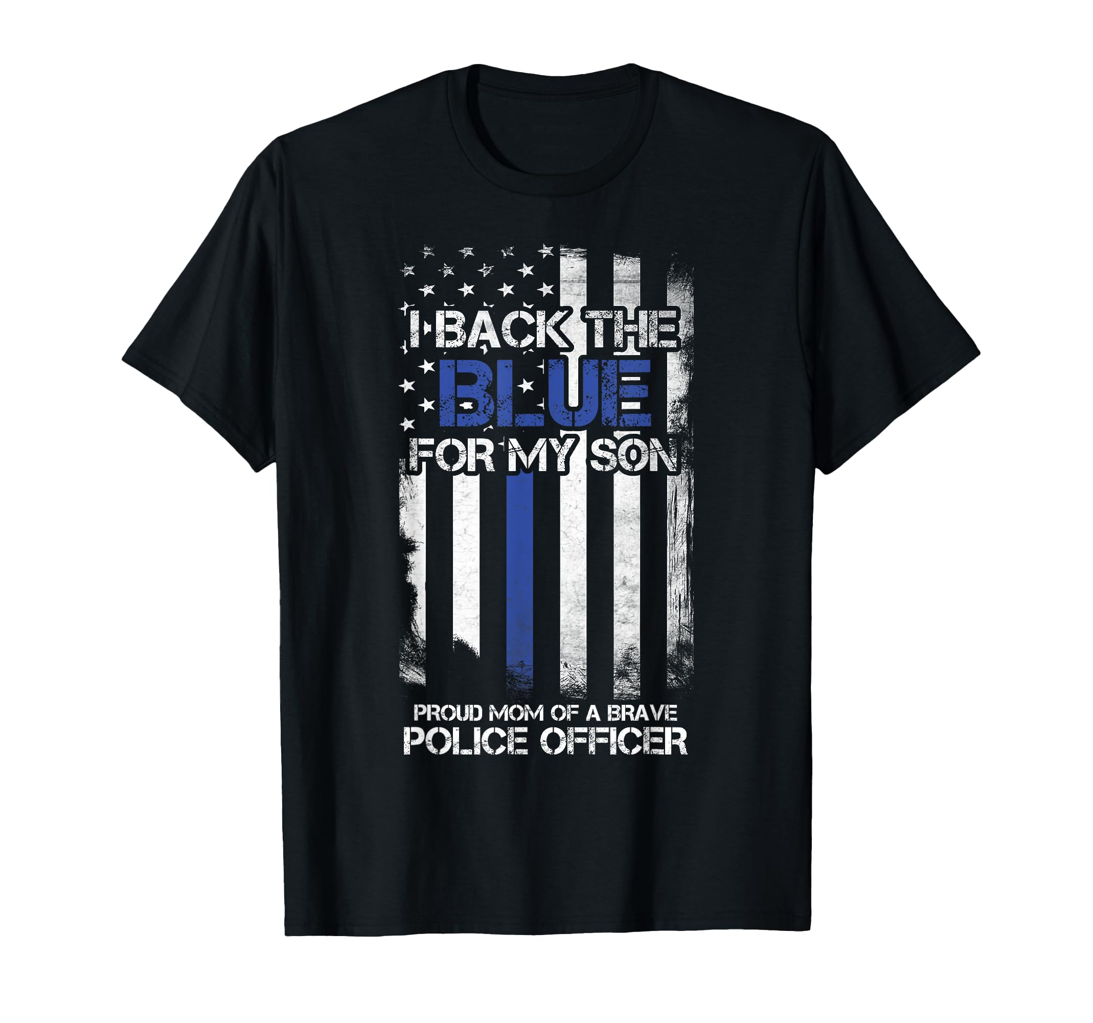 I Back Blue My Son Proud Mom Police T-Shirt - Aesthetic Graphic Men Women - T-Shirt, Sweatshirt, Hoodie
