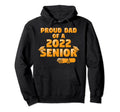 Senior Class 2022 Proud Dad High Hoodie - Aesthetic Graphic Men Women - T-Shirt, Sweatshirt, Hoodie