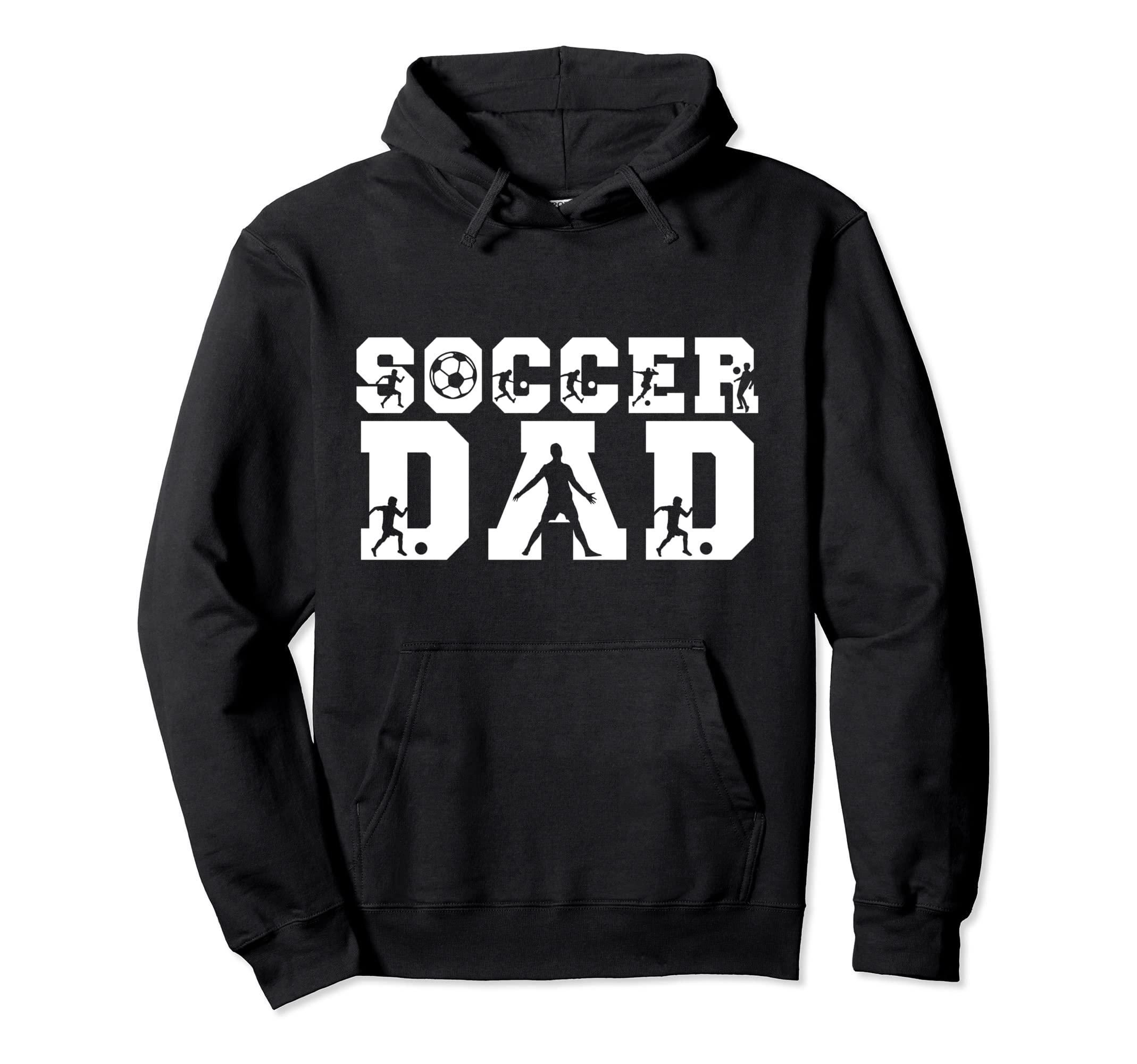 Soccer Dad Father Player Daddy Papa Hoodie - Novelty Apparel Unisex - T-Shirt, Sweatshirt, Hoodie
