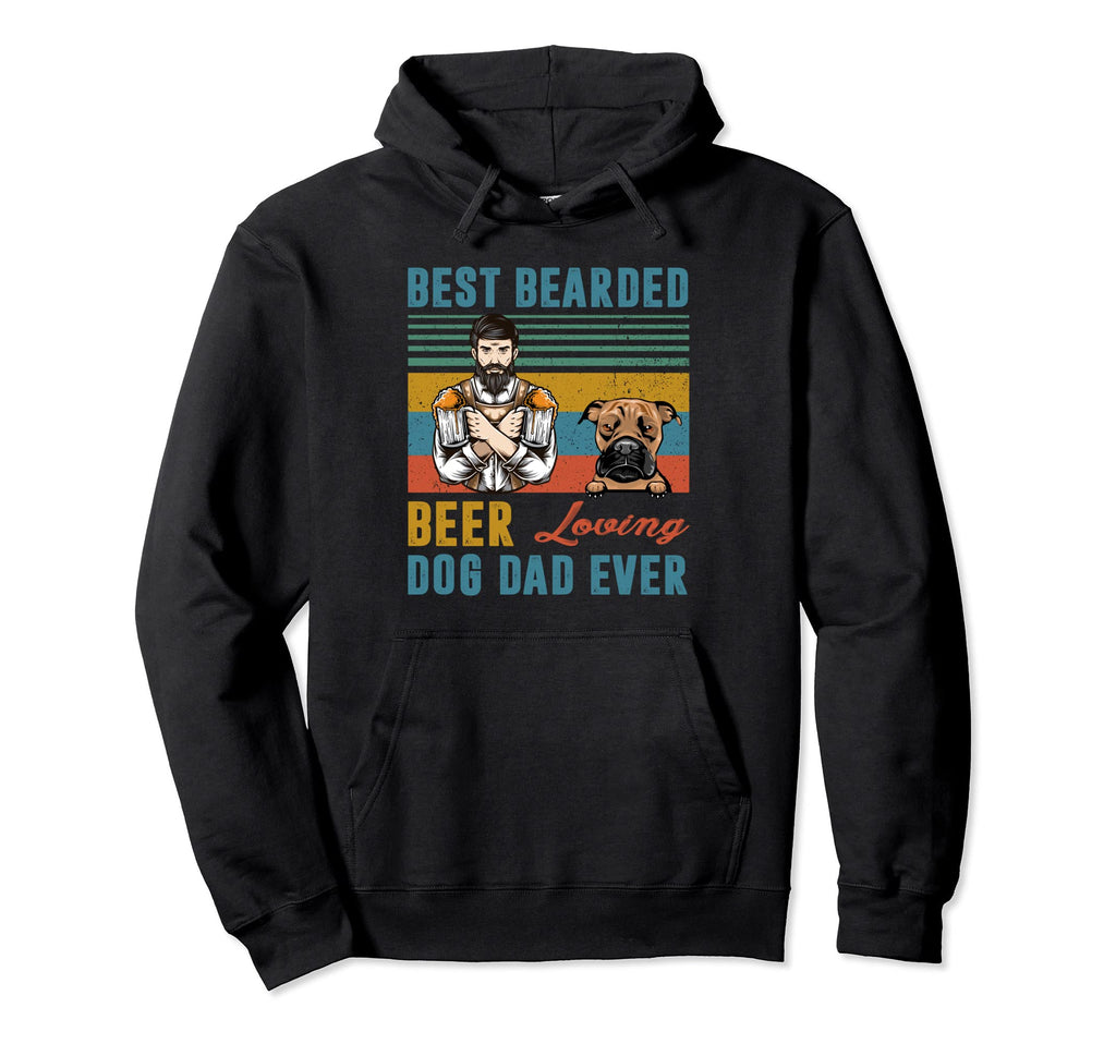 Best Bearded Beer Loving Dog Dad Ever Hoodie - Novelty Apparel Men Women - T-Shirt, Sweatshirt, Hoodie