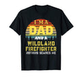 Wildland Firefighter Dad Mens T-Shirt - Graphic Print Unisex - T-Shirt, Sweatshirt, Hoodie