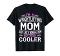 Womens Weightlifting Mom Gym Mom Gift T-Shirt - Unique Graphic Unisex - T-Shirt, Sweatshirt, Hoodie