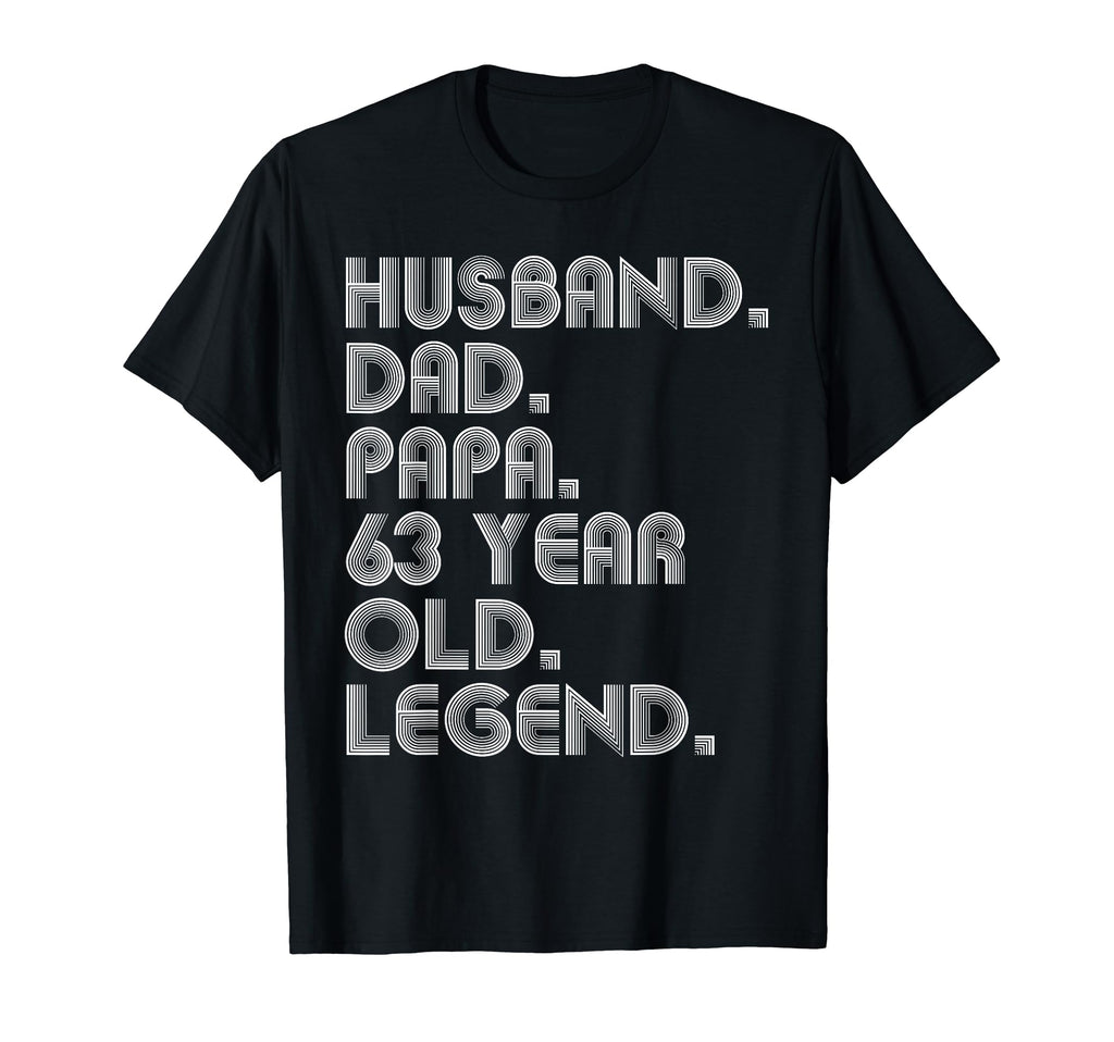 Husband Dad Papa 63 Year Old Legend Dad T-Shirt - Graphic Print Unisex - T-Shirt, Sweatshirt, Hoodie