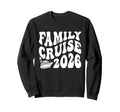 Family Cruise 2026 Summer Vacation Sweatshirt - Unique Graphic Unisex - T-Shirt, Sweatshirt, Hoodie