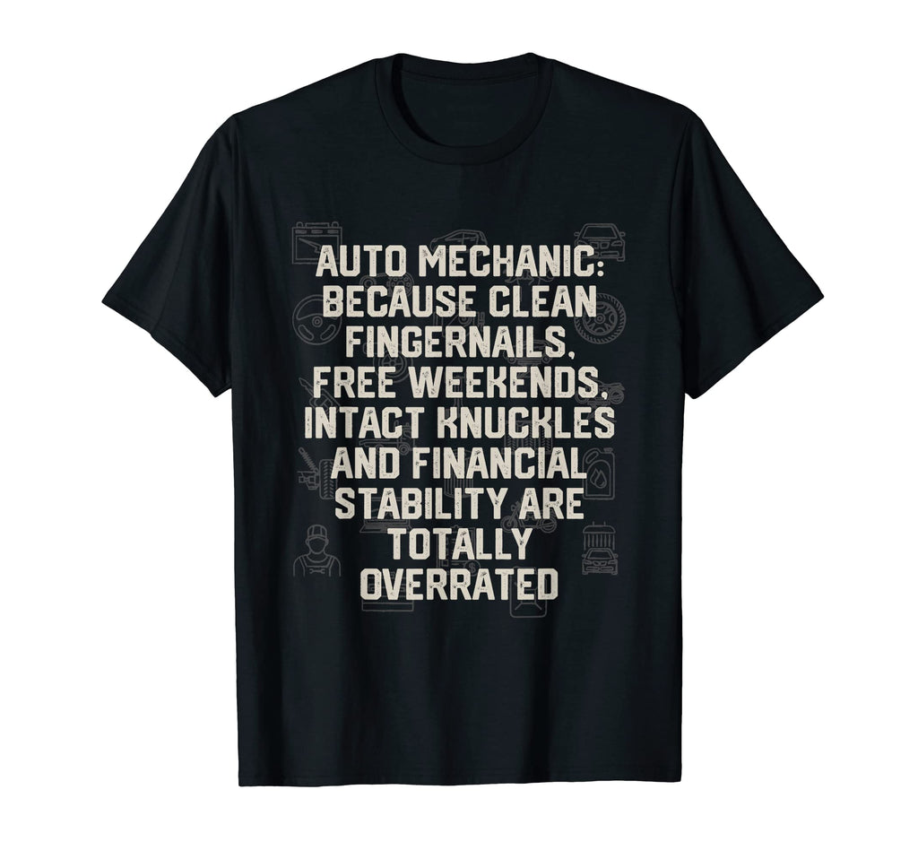 Fingernails Are Totally Overrated Mechanic T-Shirt - Trendy Graphic Unisex - T-Shirt, Sweatshirt, Hoodie