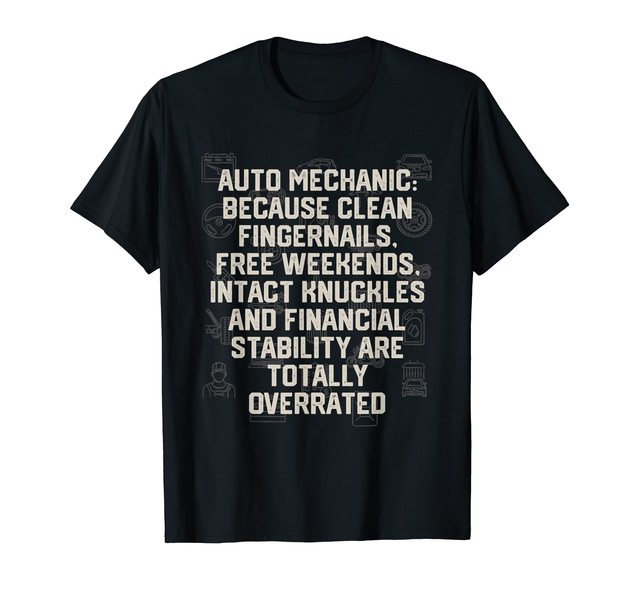 Fingernails Are Totally Overrated Mechanic T-Shirt - Trendy Graphic Unisex - T-Shirt, Sweatshirt, Hoodie
