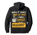 When It Comes To My Child Ill Hoodie - Casual Everyday Wear Men Women - T-Shirt, Sweatshirt, Hoodie