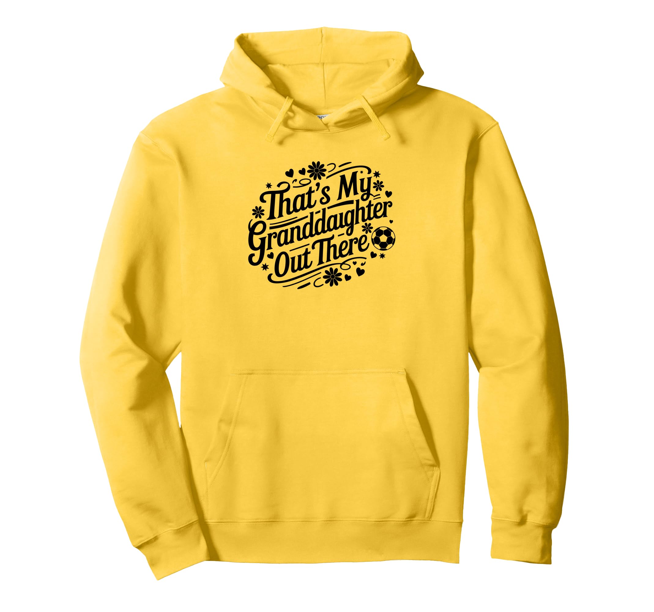 Thats My Granddaughter Out There Hoodie - Custom Art Print Men Women - T-Shirt, Sweatshirt, Hoodie