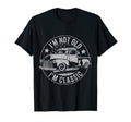 Im Not Old Im Funny Car T-Shirt - Graphic Print Unisex - T-Shirt, Sweatshirt, Hoodie