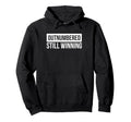 Outnumbered Still Winning Twin Dad Father Hoodie - Trendy Graphic Unisex - T-Shirt, Sweatshirt, Hoodie