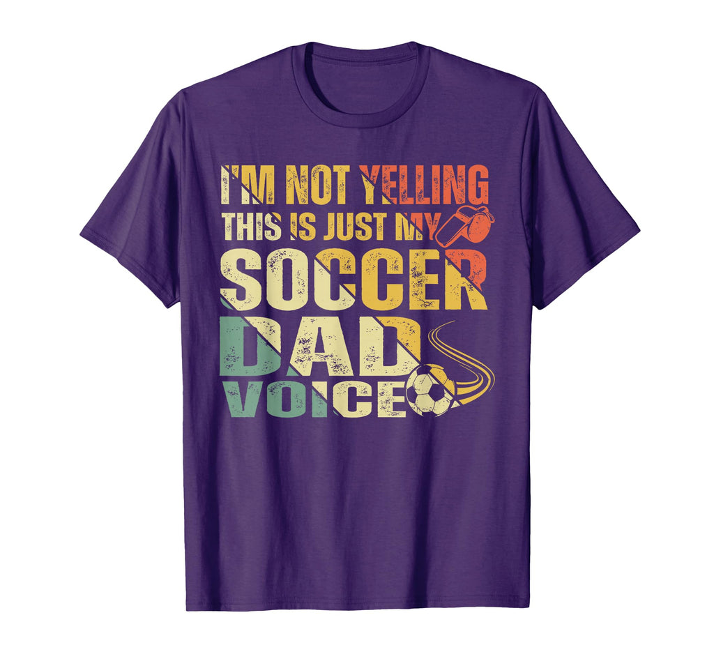Im Not Yelling This Is Just My Soccer T-Shirt - Novelty Apparel for Adults - T-Shirt, Sweatshirt, Hoodie