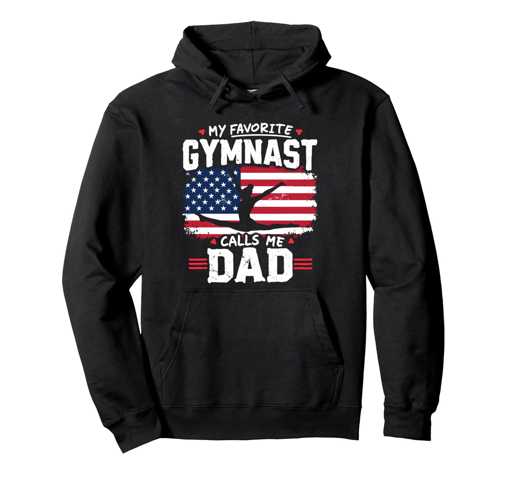 Gymnastics My Favorite Gymnast Calls Hoodie - Fun Novelty Design Men Women - T-Shirt, Sweatshirt, Hoodie