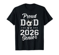 Proud Senior Dad Soccer Class 2026 T-Shirt - Custom Art Print Men Women - T-Shirt, Sweatshirt, Hoodie