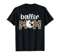 Baller Mom Proud Volleyball Soccer T-Shirt - Trendy Graphic for Adults - T-Shirt, Sweatshirt, Hoodie