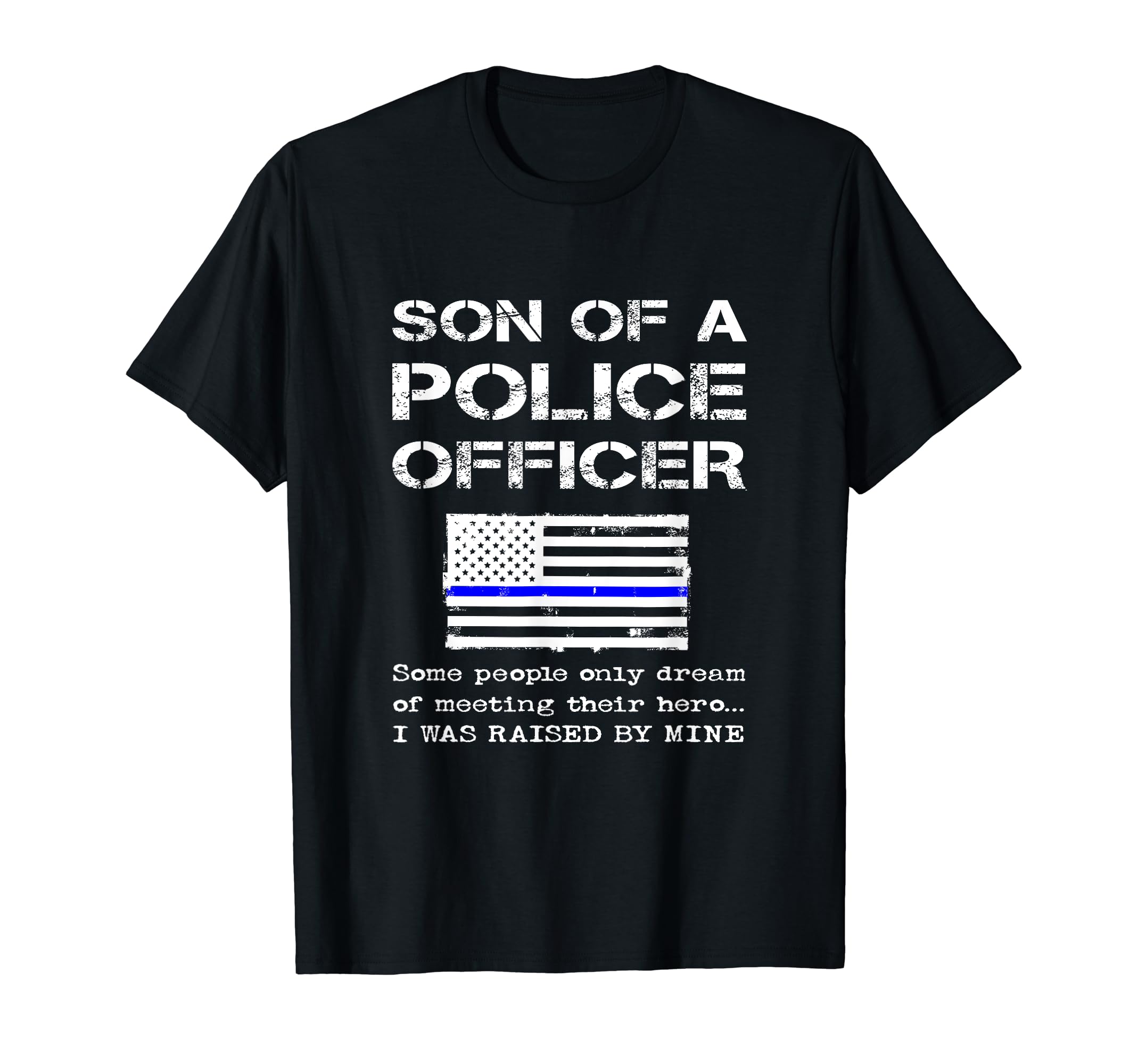 Proud Son Police Officer Policeman T-Shirt - Graphic Print Men Women - T-Shirt, Sweatshirt, Hoodie