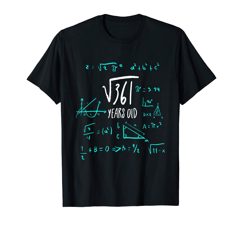 Square Root 361 19 Year Old Math Funny T-Shirt - Streetwear Style Men Women - T-Shirt, Sweatshirt, Hoodie
