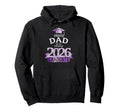 2026 Proud Dad Graduate I Purple Hoodie - Casual Everyday Wear for Adults - T-Shirt, Sweatshirt, Hoodie