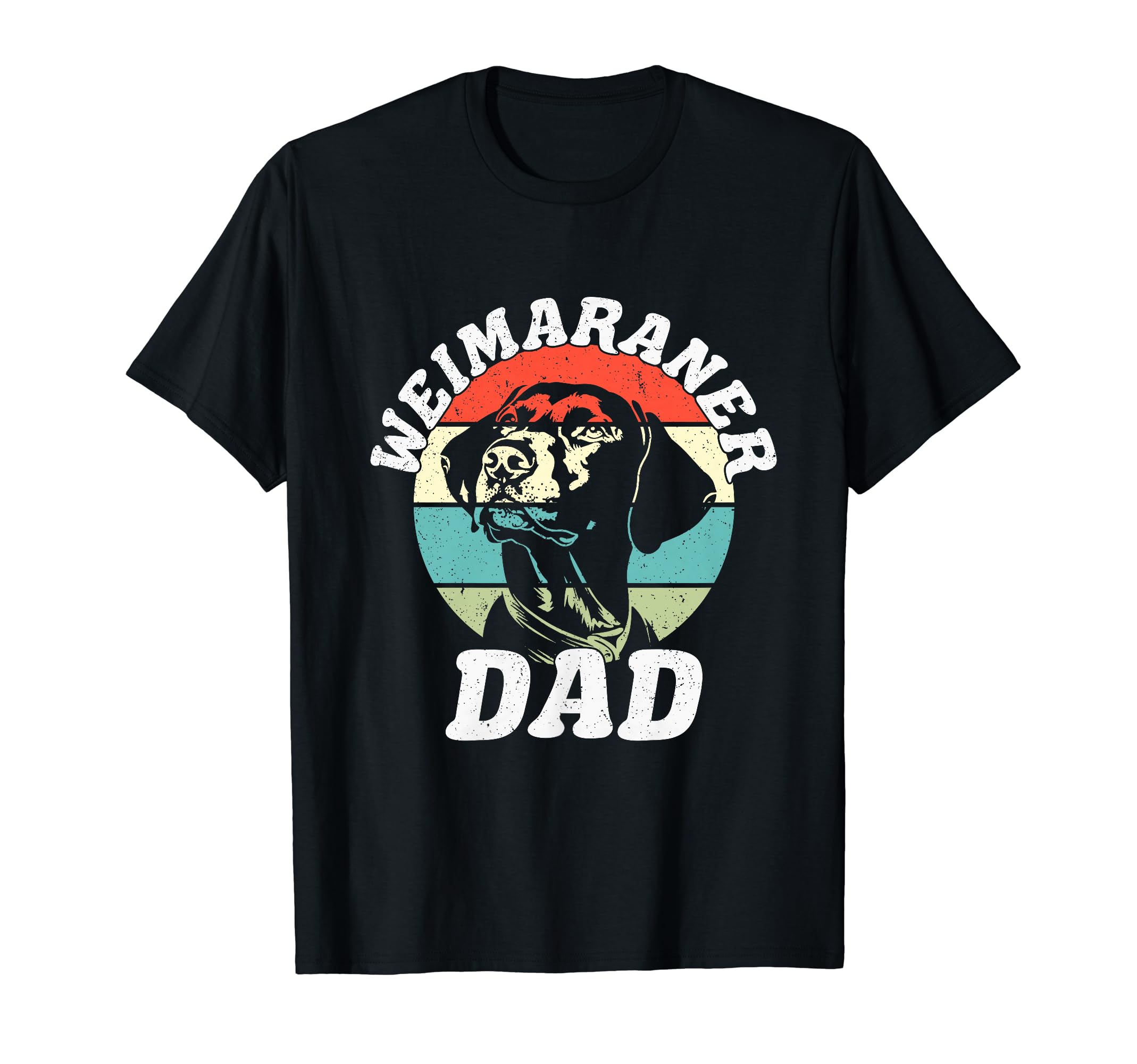 Weimaraner Dad Dog Funny Fathers Day Pet T-Shirt - Novelty Apparel Unisex - T-Shirt, Sweatshirt, Hoodie