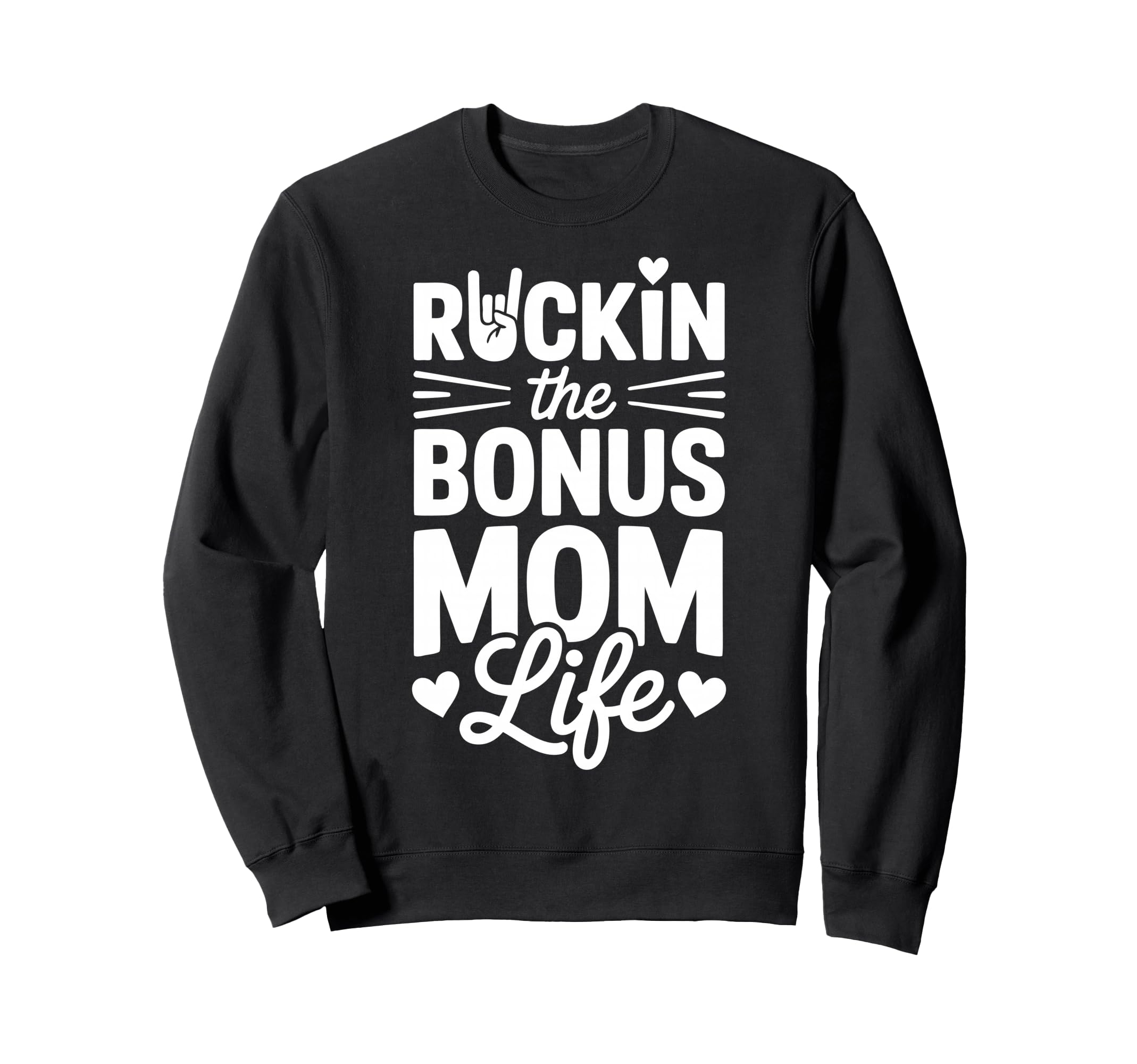 Funny Stepmom Bonus Mom Life Step Sweatshirt - Graphic Print Men Women - T-Shirt, Sweatshirt, Hoodie