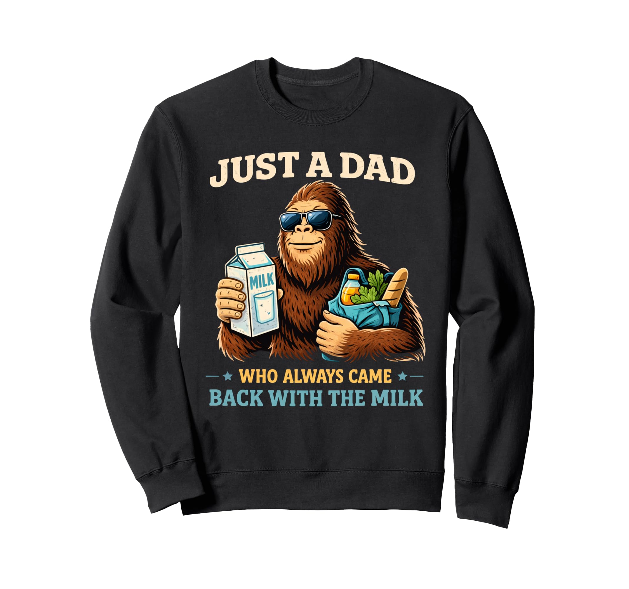 Best Dad Funny Fathers Day Proud Sweatshirt - Novelty Apparel Men Women - T-Shirt, Sweatshirt, Hoodie
