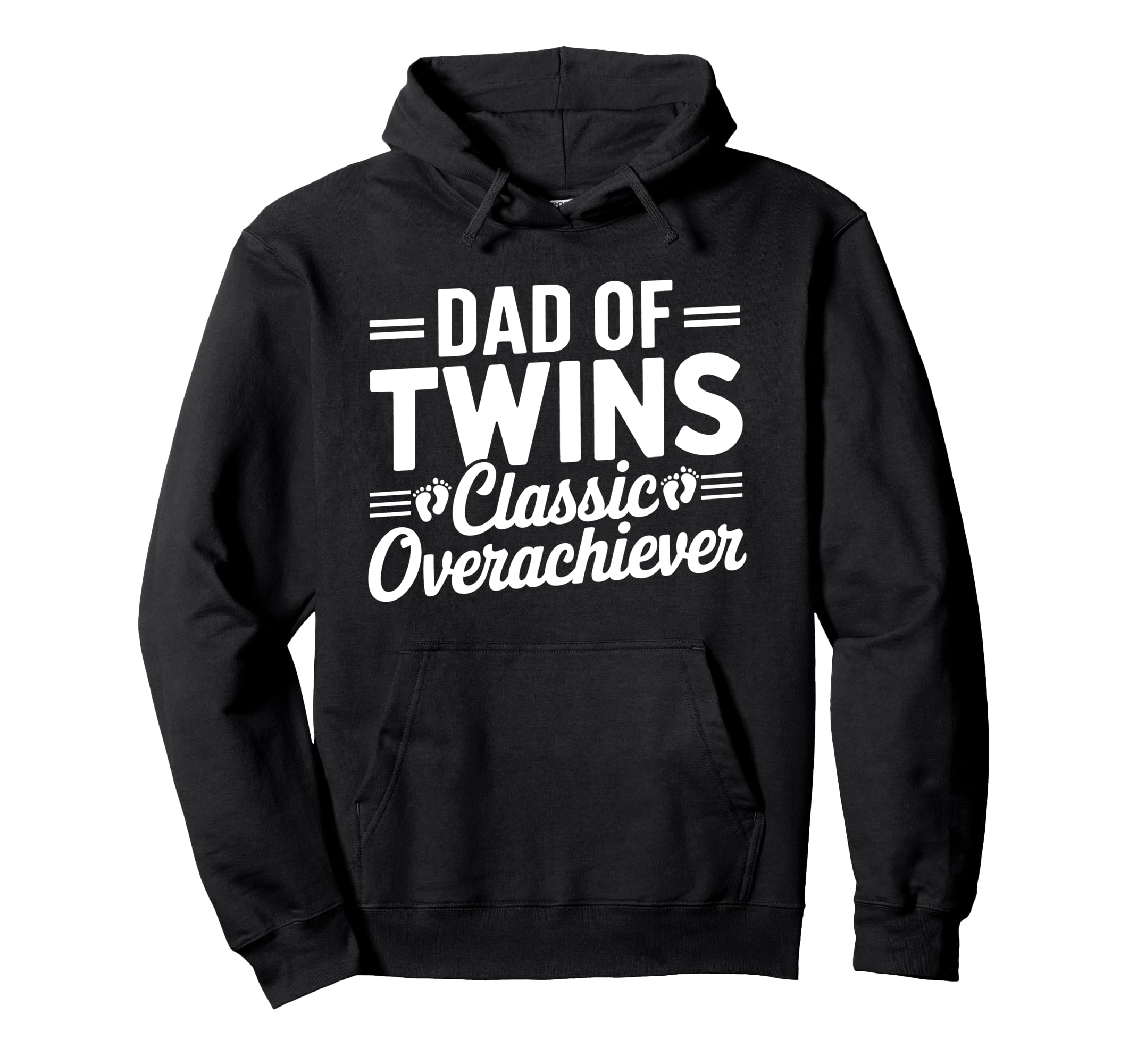 Dad Twins Overachiever Twin Fathers Hoodie - Trendy Graphic for Adults - T-Shirt, Sweatshirt, Hoodie