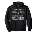 Im Youngest Sister Hoodie - Unique Graphic Men Women - T-Shirt, Sweatshirt, Hoodie