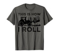Funny Hay Bale How I Roll Gift T-Shirt - Casual Everyday Wear for Adults - T-Shirt, Sweatshirt, Hoodie