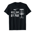 Best Dad Par Disc Golf T-Shirt - Trendy Graphic for Adults - T-Shirt, Sweatshirt, Hoodie