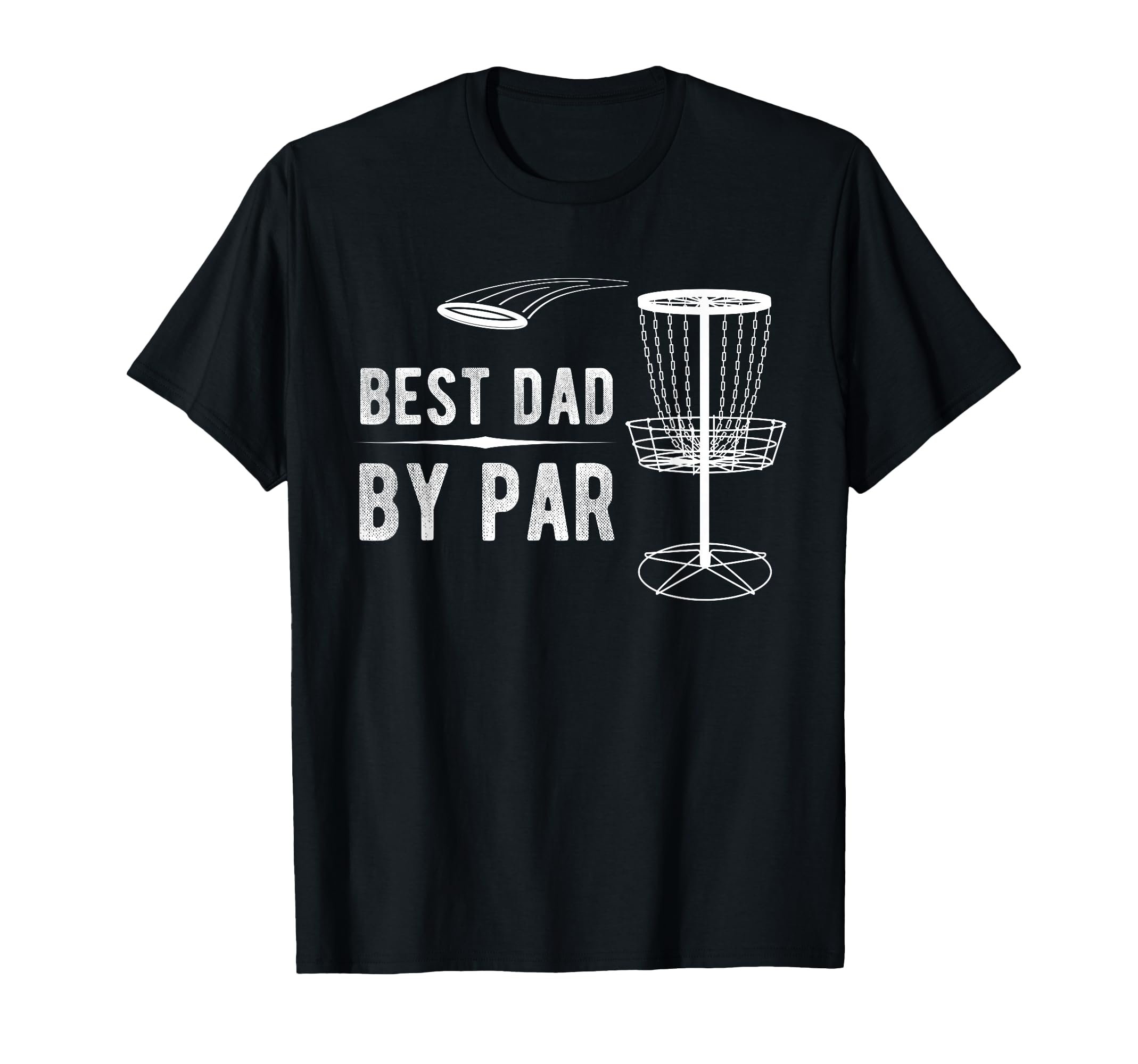 Best Dad Par Disc Golf T-Shirt - Trendy Graphic for Adults - T-Shirt, Sweatshirt, Hoodie
