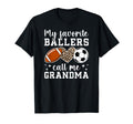 My Favorite Ballers Call Me Grandma T-Shirt - Novelty Apparel Unisex - T-Shirt, Sweatshirt, Hoodie