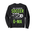 Soccer G Ma My Favorite Player Sweatshirt - Streetwear Style Men Women - T-Shirt, Sweatshirt, Hoodie