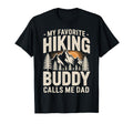 My Favorite Hiking Buddy Calls Me Dad T-Shirt - Minimalist Print for Adults - T-Shirt, Sweatshirt, Hoodie