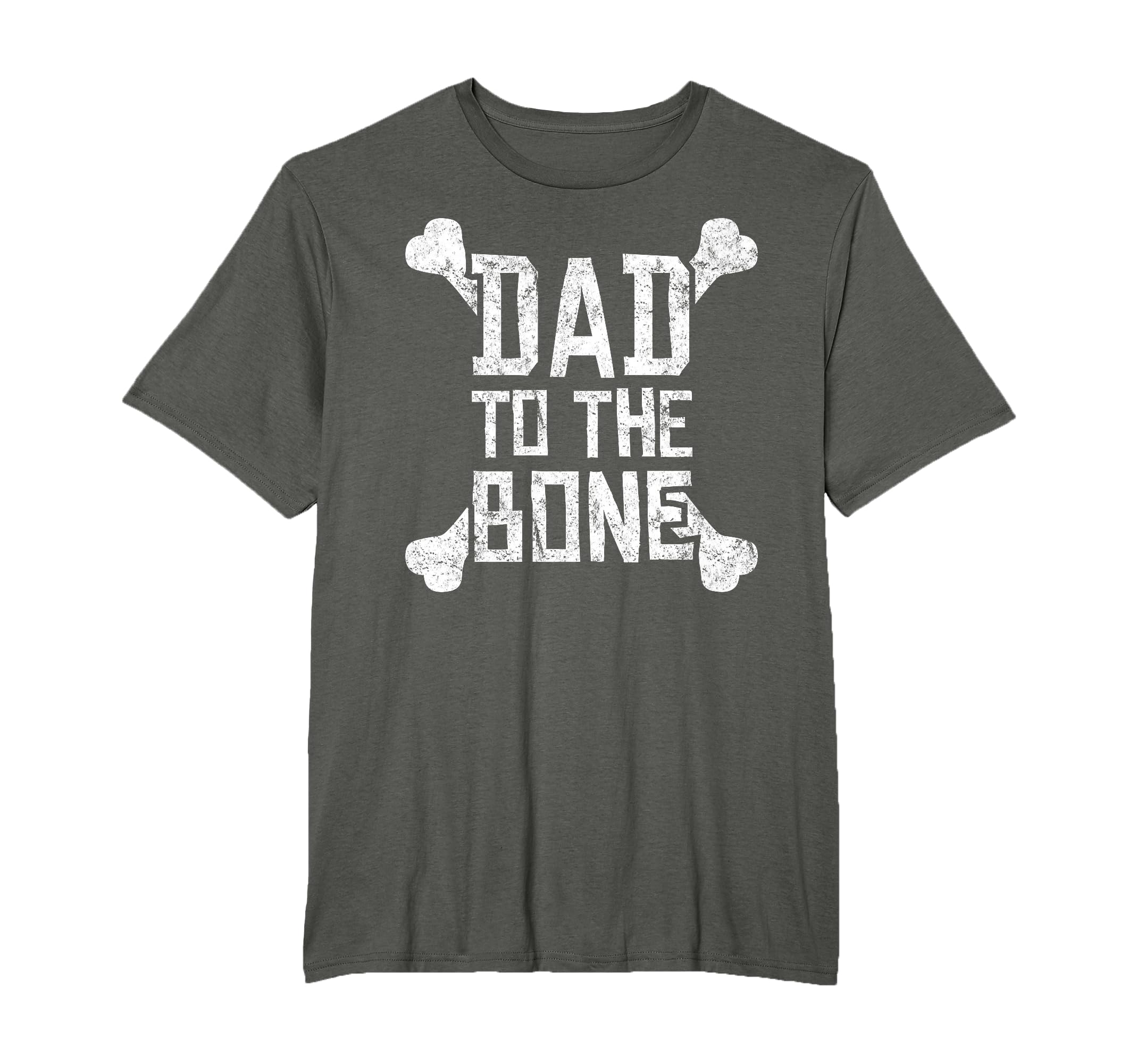 Dad To Bone Funny Gift Father T-Shirt - Fun Novelty Design Unisex - T-Shirt, Sweatshirt, Hoodie