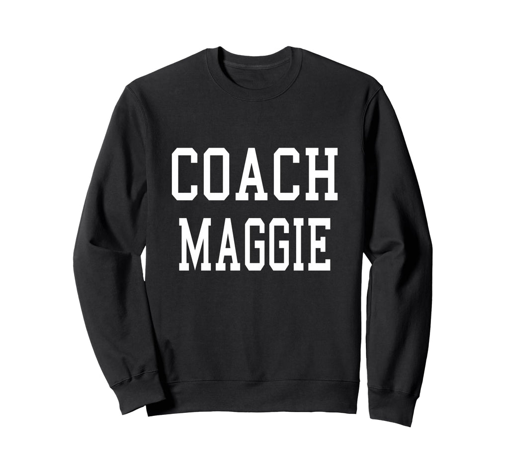 Coach Maggie Custom Football Sweatshirt - Streetwear Style Men Women - T-Shirt, Sweatshirt, Hoodie