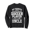 My Favorite Soccer Player Calls Me Sweatshirt - Trendy Graphic for Adults - T-Shirt, Sweatshirt, Hoodie