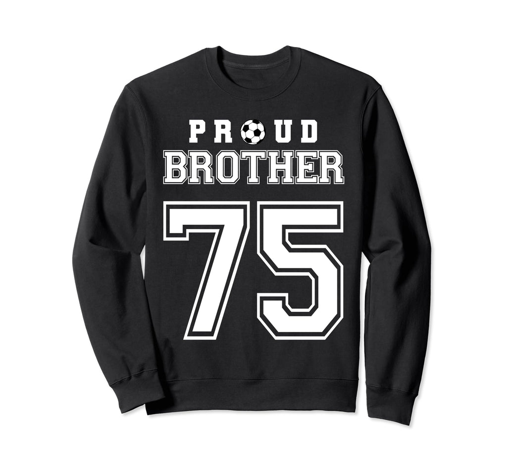 Number 75 Custom Proud Soccer Sweatshirt - Minimalist Print Men Women - T-Shirt, Sweatshirt, Hoodie