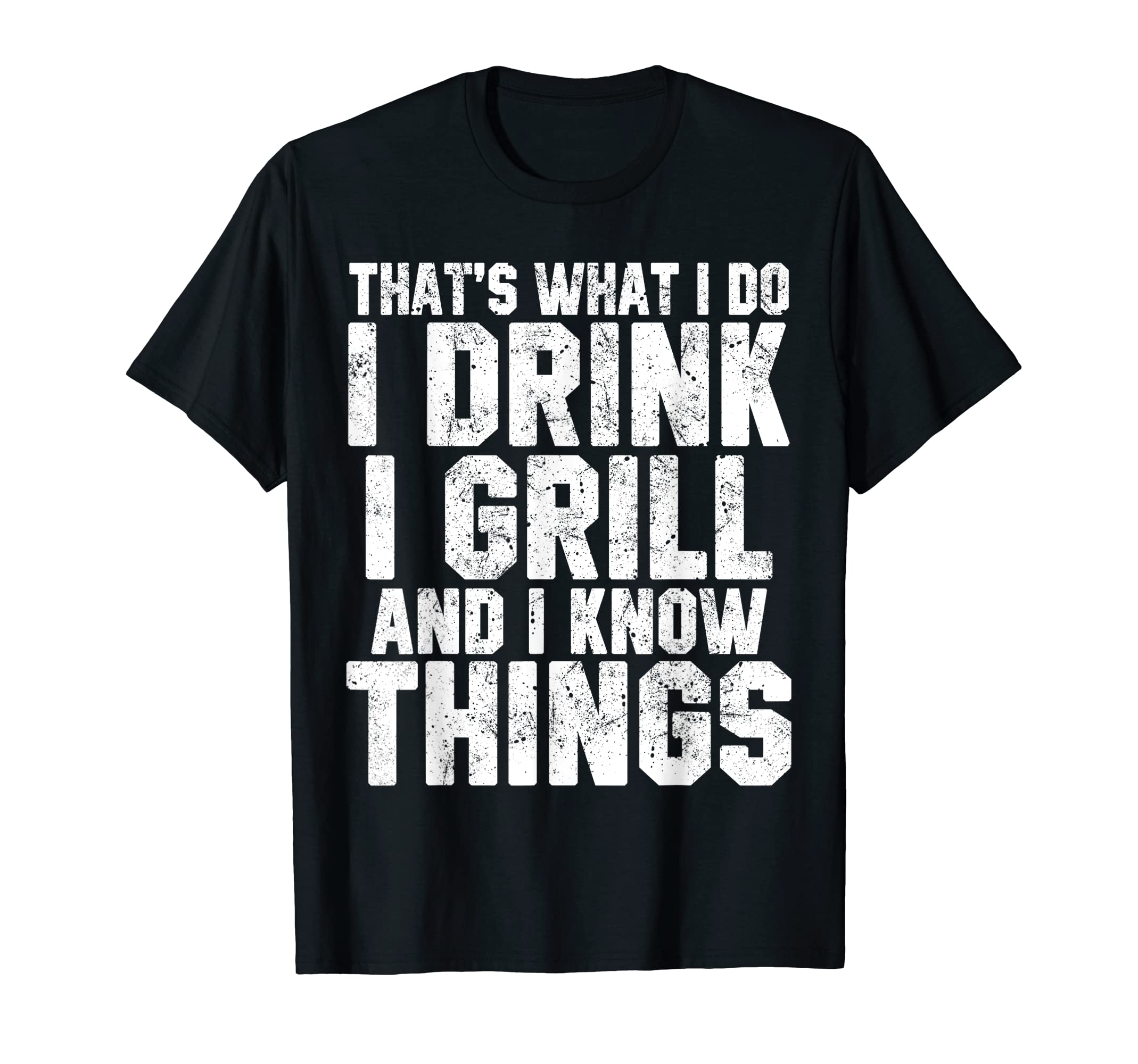 Mens I Drink I Grill Smoked Bbq T-Shirt - Minimalist Print for Adults - T-Shirt, Sweatshirt, Hoodie