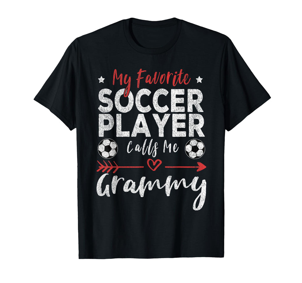 My Favorite Soccer Player Calls Me T-Shirt - Unique Graphic Men Women - T-Shirt, Sweatshirt, Hoodie